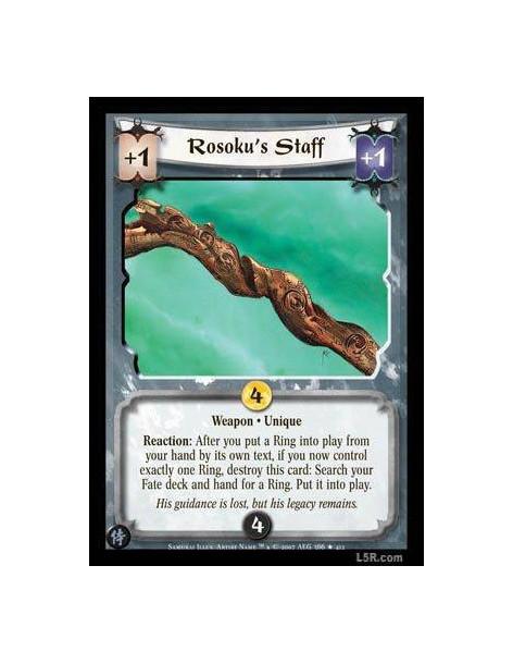 Rosoku's Staff FOIL  - Weapon · Unique. Reaction: After you put a Ring into play from your hand by its own text, if you now cont