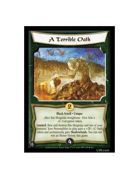 A Terrible Oath FOIL  - Battle: Even if this unit is not at the current battlefield, bow this Shugenja and target one of your Pe