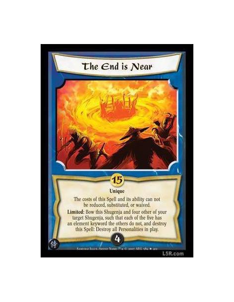 The End is Near FOIL  - Unique The costs of this Spell and its ability can not be reduced, substituted, or waived.Limited : Bow 