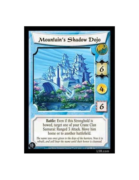 Mountain's Shadow Dojo Full Bleed  - Battle: Even if this Stronghold is bowed, target one of your Crane Clan Samurai: Ranged 3 A