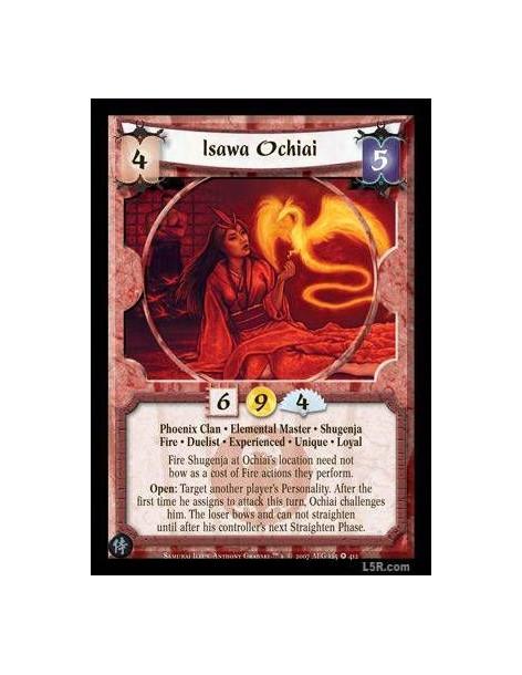 Isawa Ochiai Exp Full Bleed  - Phoenix Clan · Elemental Master · Shugenja · Fire · Duelist · Experienced · Unique · Loyal. Fire 