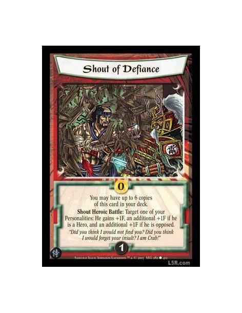 Shout of Defiance FOIL  - You may have up to 6 copies of this card in your deck. Shout Heroic Battle : Target one of your Person
