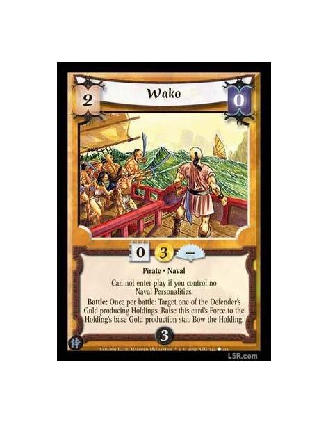 Wako FOIL  - Pirate · Naval Can not enter play if you control no Naval Personalities. Battle : Once per battle: Target one of th