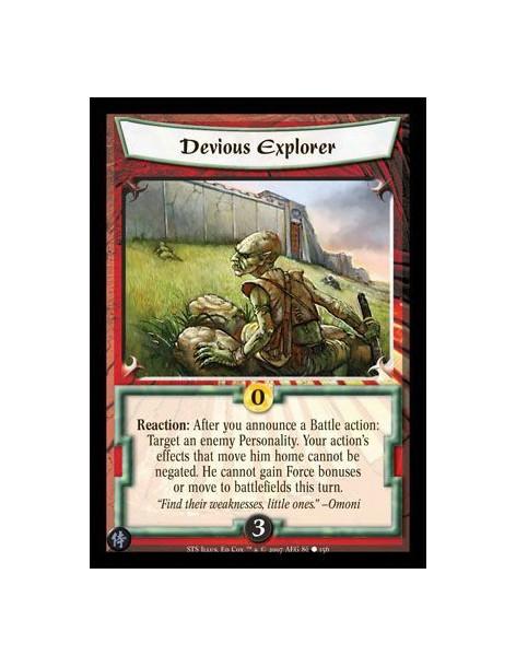 Devious Explorer  - Reaction: After you announce a Battle action: Target an enemy Personality. Your action's effects that move h