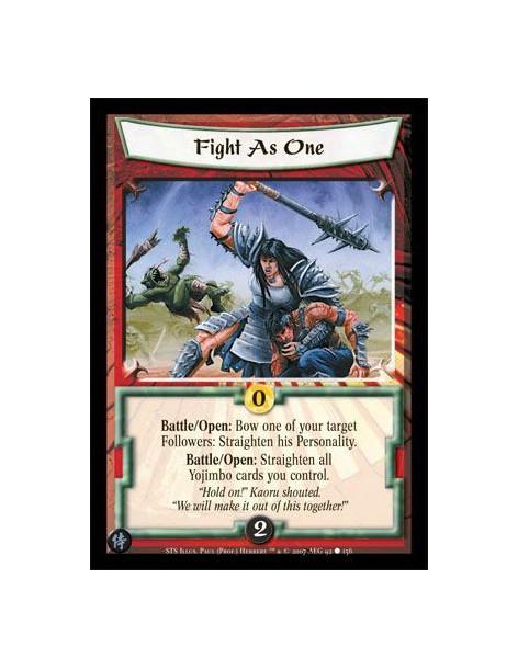 Fight As One  - Battle/Open: Bow one of your target Followers: Straighten his Personality. Battle/Open: Straighten all Yojimbo c