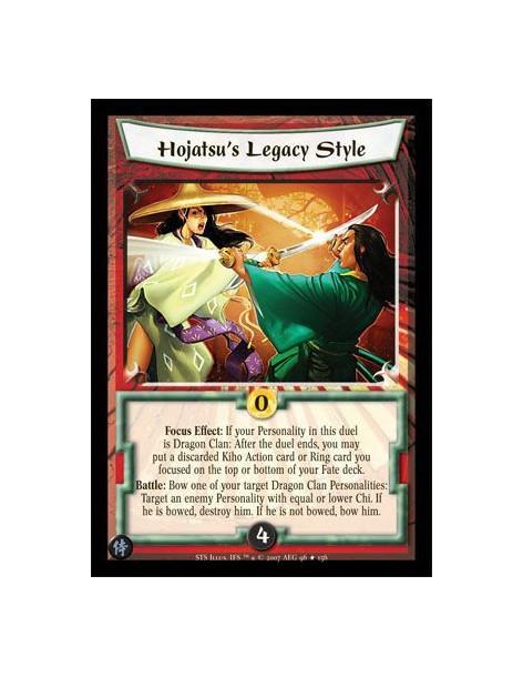 Hojatsu's Legacy Style  - Focus Effect: If your Personality in this duel is Dragon Clan: After the duel ends, you may put a disc
