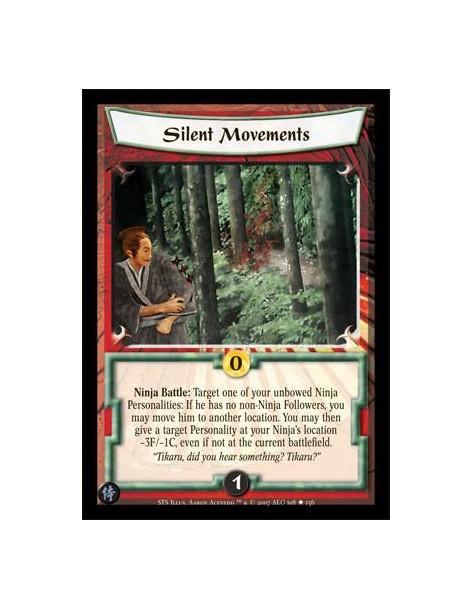 Silent Movements  - Ninja Battle: Target one of your unbowed Ninja Personalities: If he has no non-Ninja Followers, you may move