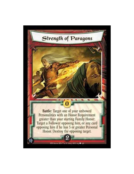 Strength of Paragons  - Battle: Target one of your unbowed Personalities with an Honor Requirement greater than your starting Fa
