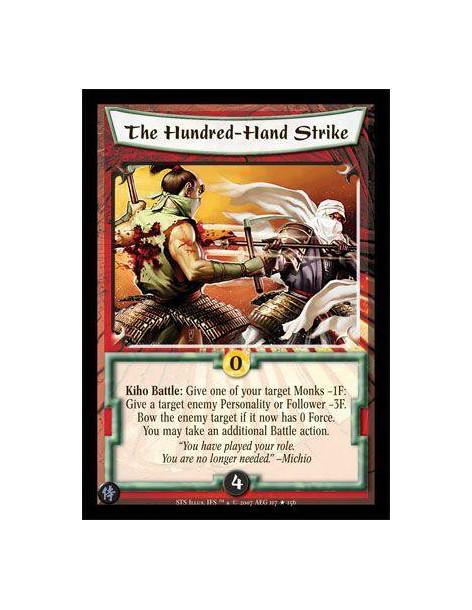 The Hundred-Hand Strike  - Kiho Battle: Give one of yor target Monks -1F: Give a target enemy Personality -3F. Bow the enemy tar