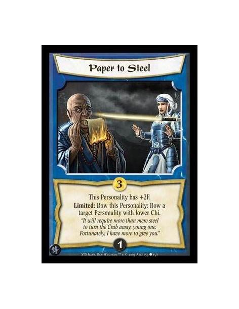 Paper to Steel  - This Personality has +2F. Limited: Bow this Personality: Bow a target Personality with lower Chi.