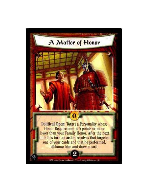 A Matter of Honor FOIL  - Political Open: Target a Personality whose Honor Requeriment is either "-",or 5 points or more lower t