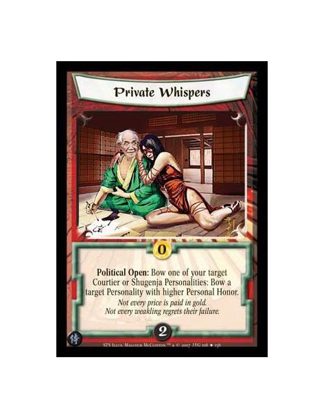 Private Whispers FOIL  - Political Open: Bow one of your target Courtier or Shugenja Personalities: Bow a target Personality wit
