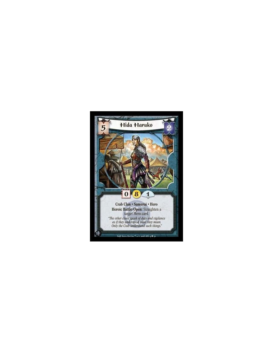 Hida Haruko  - Crab Clan • Samurai • Hero Heroic Battle/Open: Straighten a target Hero card.