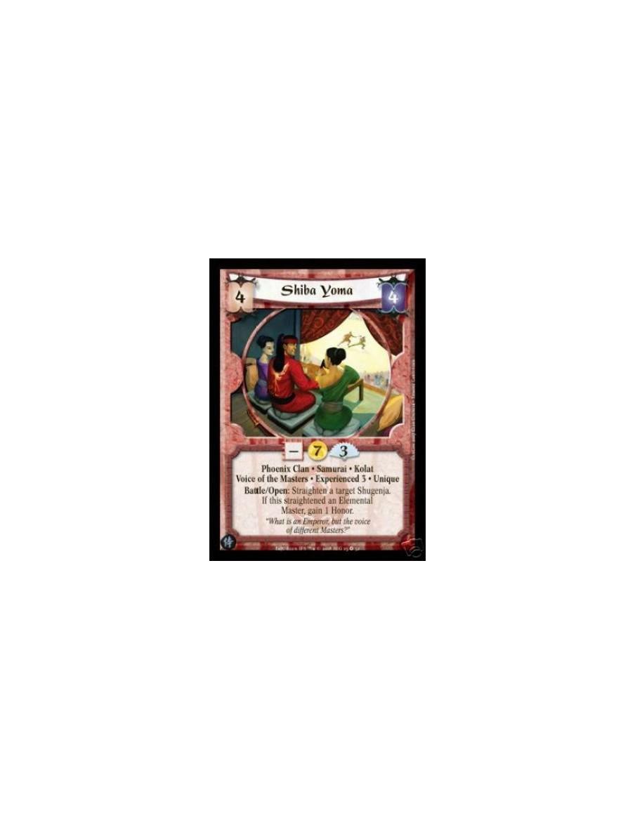 Shiba Yoma Exp3  - Phoenix Clan • Samurai • Kolat Voice of the Masters • Experienced 3 • Unique Battle/Open: Straighten a target