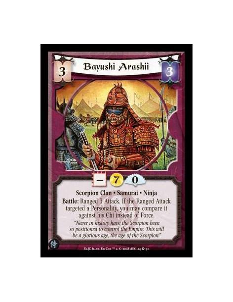 Bayushi Arashii (Español)  - Scorpion Clan • Samurai • Ninja Battle: Ranged 3 Attack. If the Ranged Attack targeted a Personalit