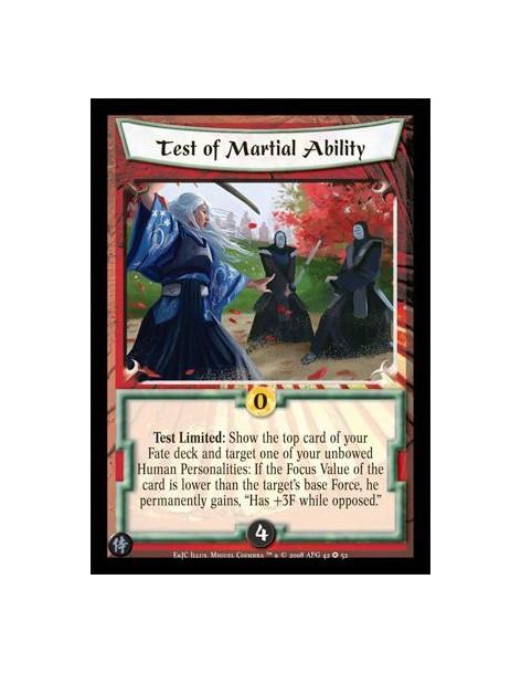 Test of Martial Ability  - Test Limited: Show the top card of your Fate deck and target one of your unbowed Human Personalities: