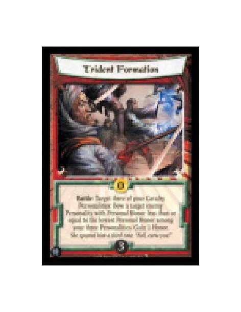 Trident Formation  - Battle: Target three of your Cavalry Personalities: Bow a target enemy Personality with Personal Honor less