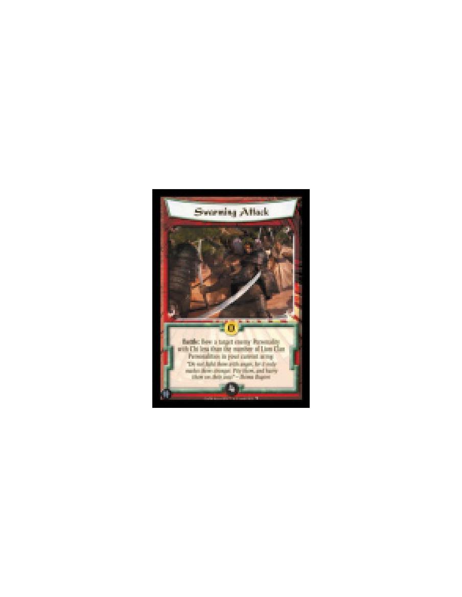 Swarming Attack  - Battle: Bow a target enemy Personality with Chi less than the number of Lion Clan Personalities in your curre