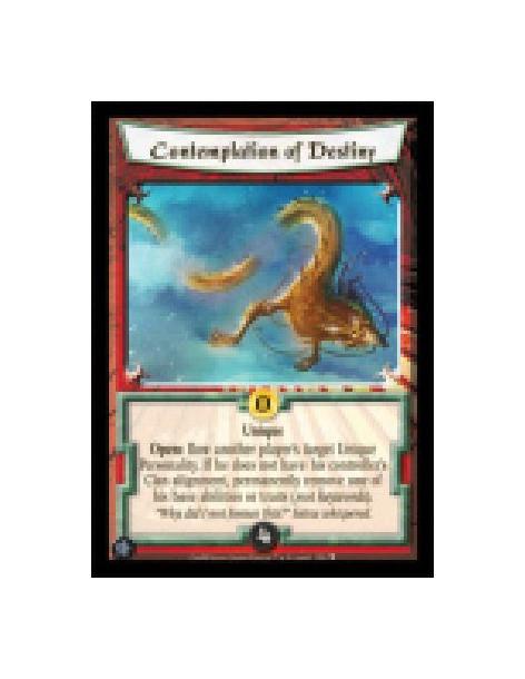 Contemplation of Destiny  - Unique  Open: Bow another player's target Unique Personality. If he does not have his controller's C
