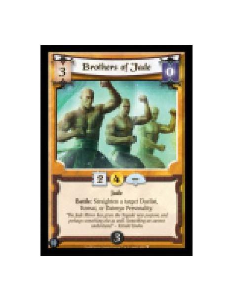 Brothers of Jade  - Jade  Battle: Straighten a target Duelist, Kensai, or Daimyo Personality.
