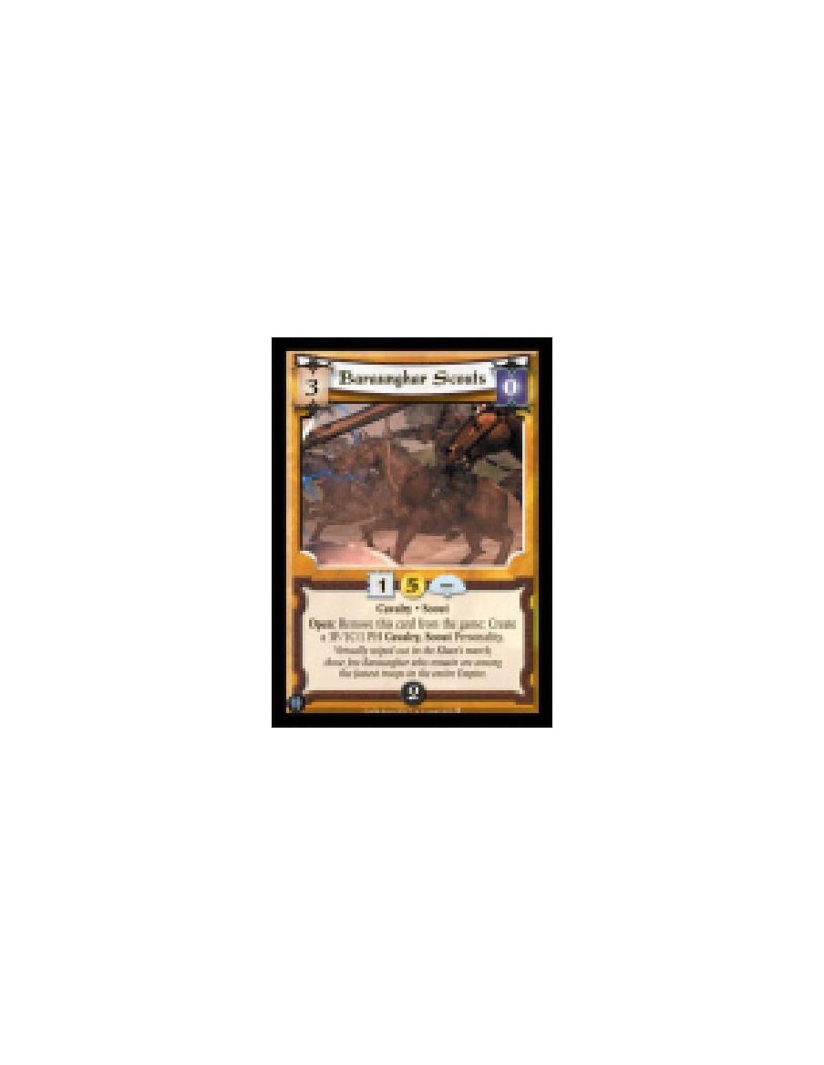 Baraunghar Scouts  - Cavalry • Scout  Open: Remove this card from the game: Create a 3F/1C/1PH Cavalry, Scout Personality.