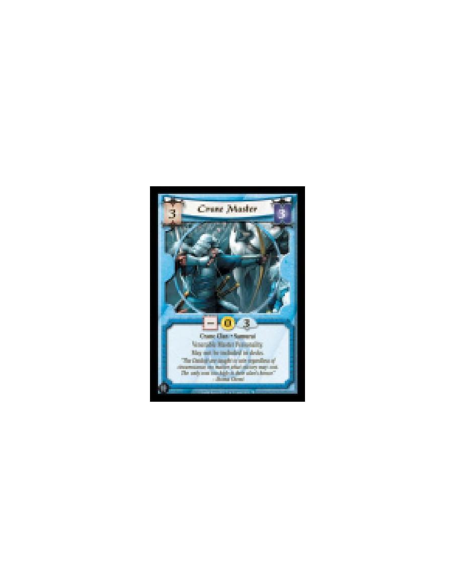 Crane Master  - Crane Clan • Samurai  Venerable Master Personality.  May not be included in decks.