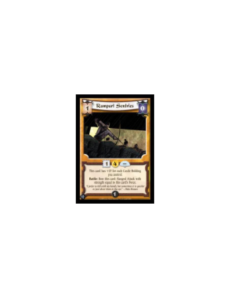 Rampart Sentries  - This card has +1F for each Castle Holding you control.  Battle: Bow this card: Ranged Attack with strength e