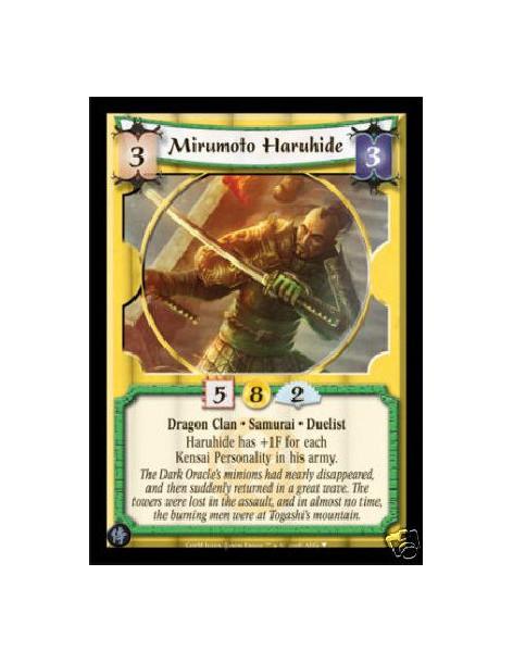 Mirumoto Haruhide  - Dragon Clan • Samurai • Duelist  Haruhide has +1F for each Kensai Personality in his army.